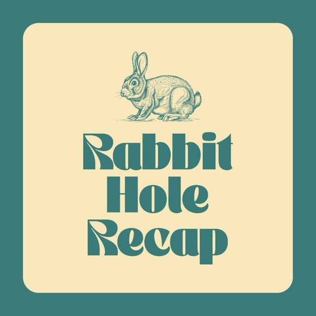 Rabbit Hole Recap cover art